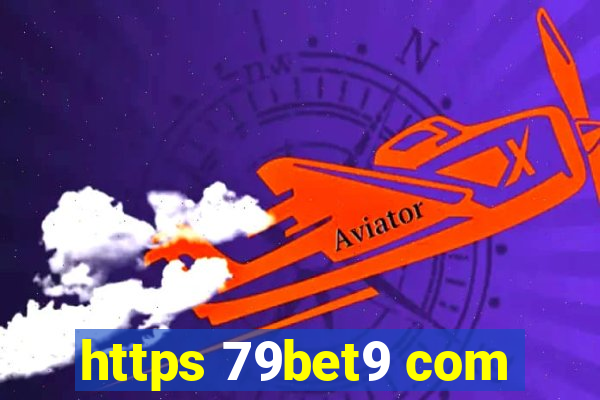 https 79bet9 com